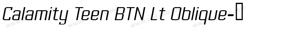 Calamity Teen BTN Lt Oblique字体转换